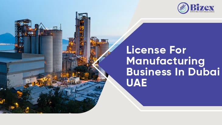 License For Manufacturing Business In Dubai UAE